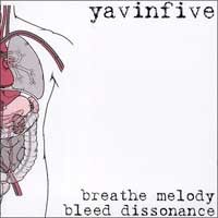Yavinfive - Breathe Melody . Bleed Dissonance CD(EP)- Tor Johnson Records