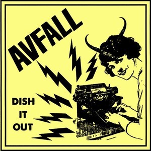 Avfall - "Dish It Out" 7" - Hardcore Survives Records