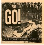 Go! - Your Power Means Nothing 7” Refused Records