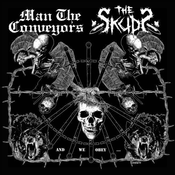 Man the Conveyors/The Skuds "And We Obey..." Split CD - Buriedinhell Records