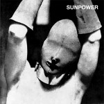 Sunpower - Bondage LP - Crapoulet/Dirty Faces/Crucial Attack Records