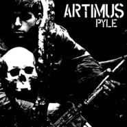 Artimus Pyle – "Tonight Is The End Of Your Way" 7" Insane Society Records/Too Circle Records 022