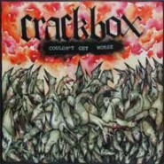 Crackbox - Couldn't Get Worse LP -Self Released