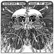 BORED TO DEATH / CRIMINAL TRAP -split7" EP -Too Circle Records 035
