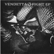 Vendetta - "Fight" 7" - Hardcore Survives Records