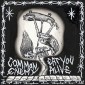 Common Enemy / Eat You Alive - Split 7"
